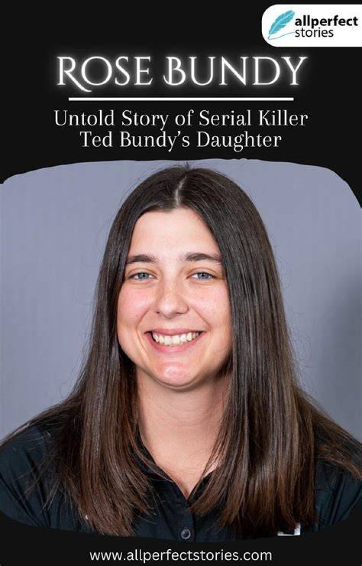 Rose Bundy's biography latest updates on Ted Bundy’s daughter Kemi
